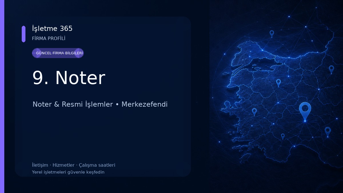9. Noter Noter & Resmi İşlemler