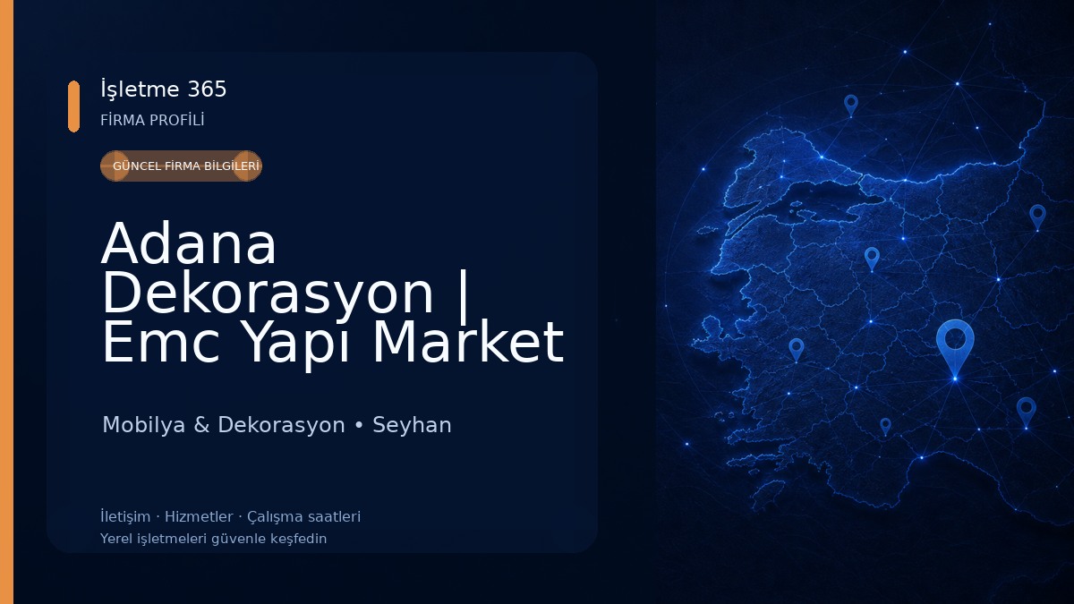 Adana Dekorasyon | Emc Yapı Market Mobilya & Dekorasyon