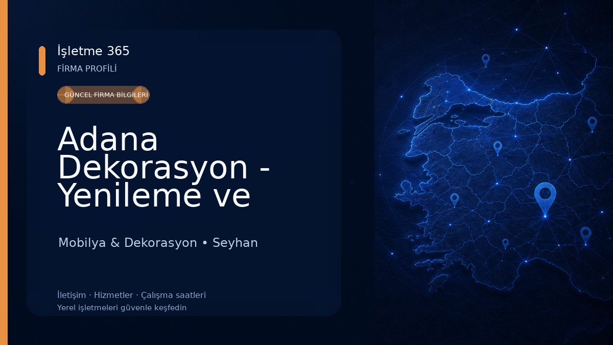 Adana Dekorasyon - Yenileme ve Tadilat İşleri Mobilya & Dekorasyon