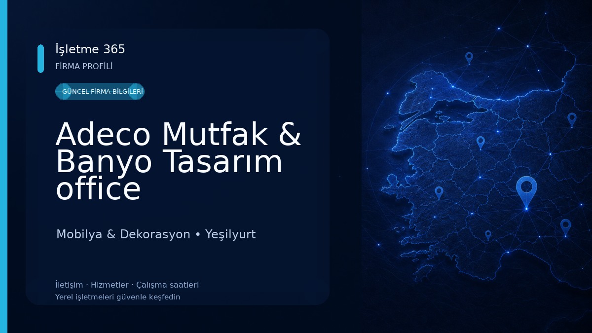 Adeco Mutfak & Banyo Tasarım office