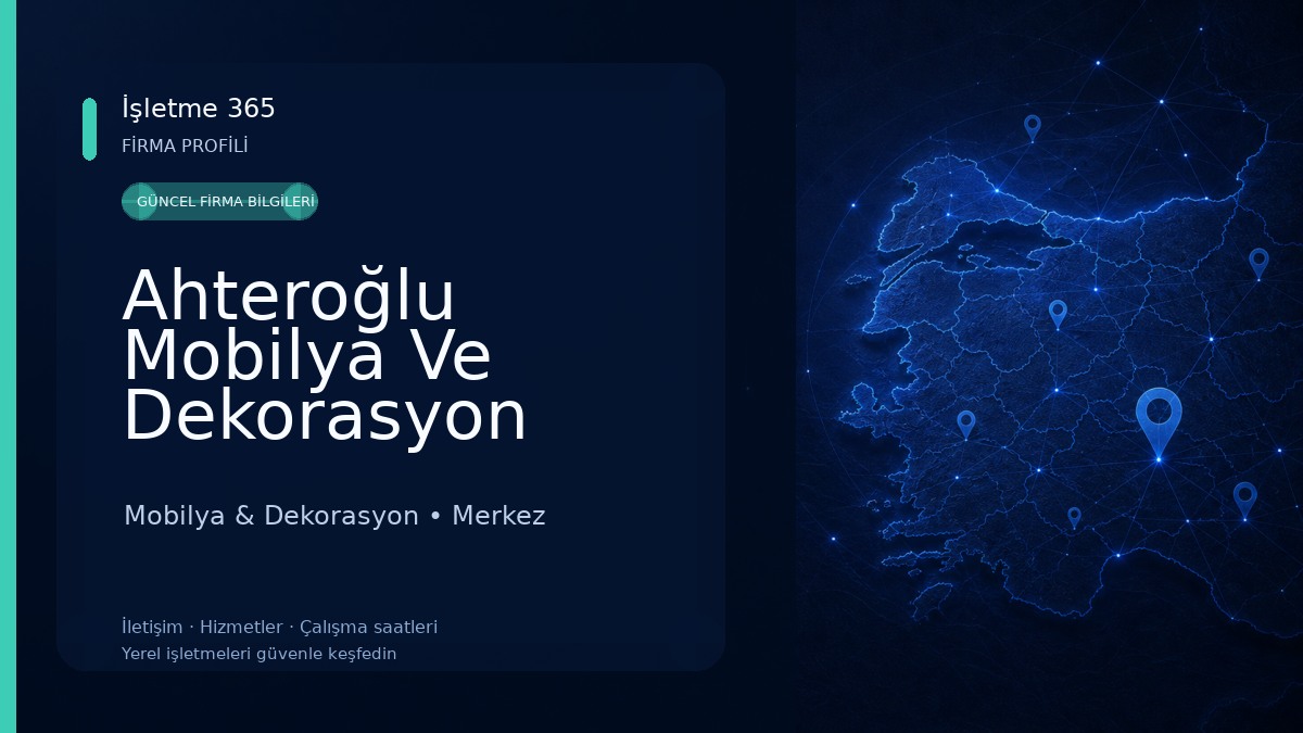 Ahteroğlu Mobilya Ve Dekorasyon Mobilya & Dekorasyon