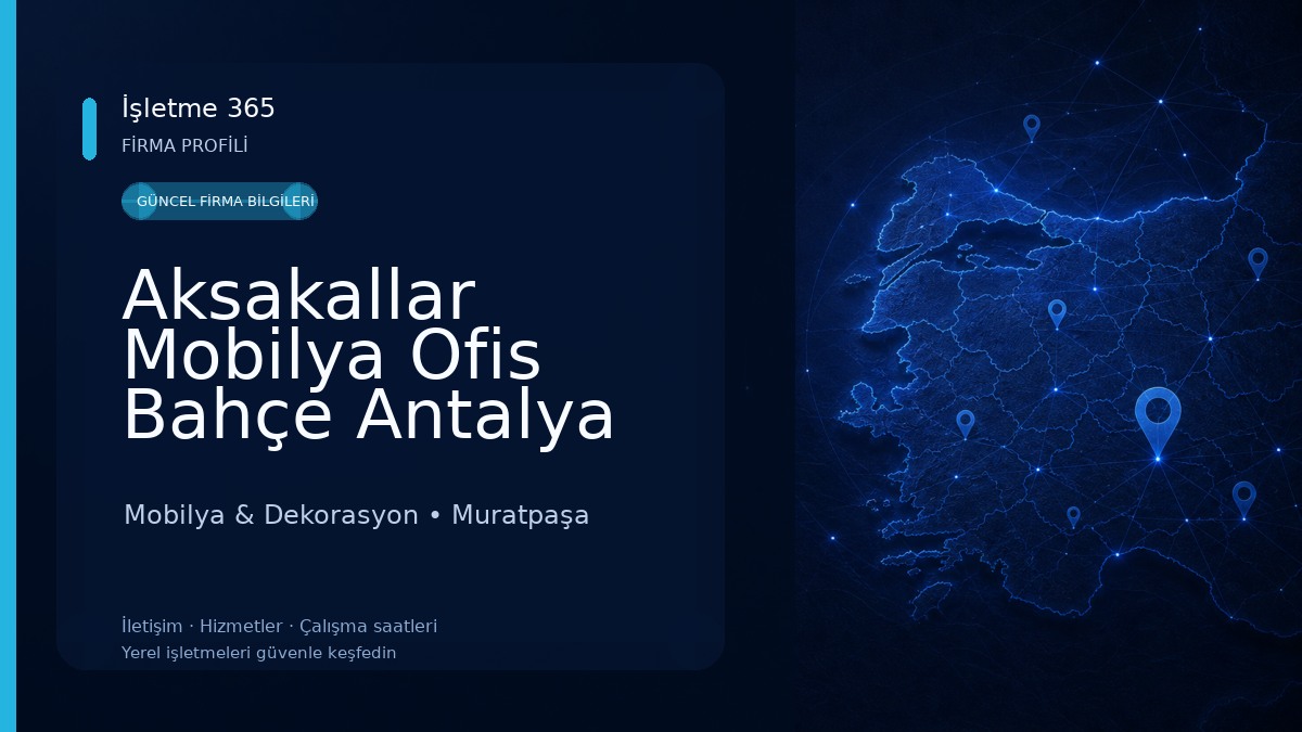 Aksakallar Mobilya Ofis Bahçe Antalya
