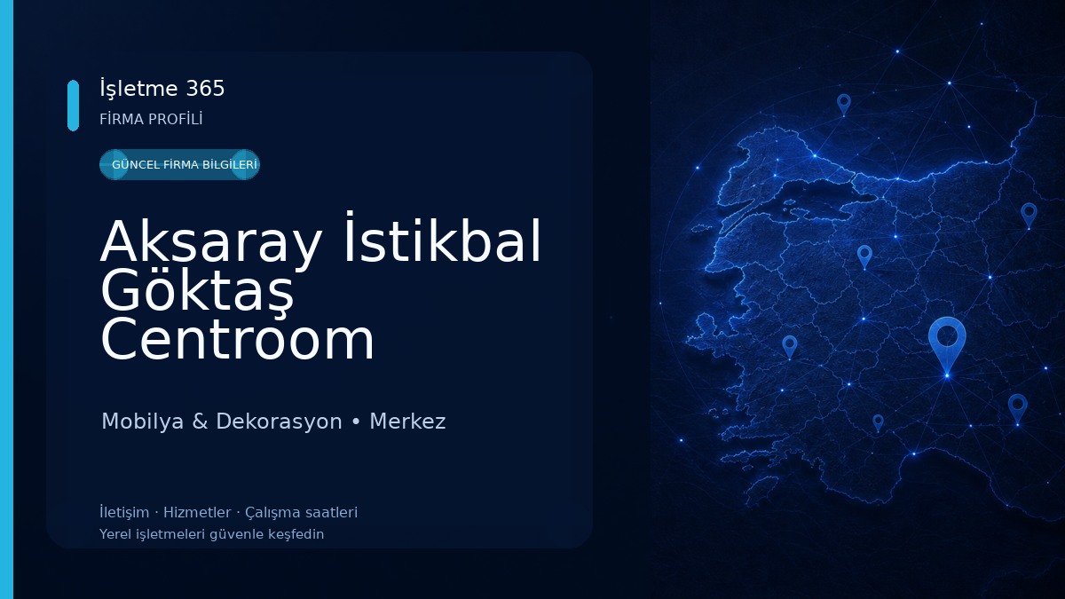 Aksaray İstikbal Göktaş Centroom Mobilya & Dekorasyon