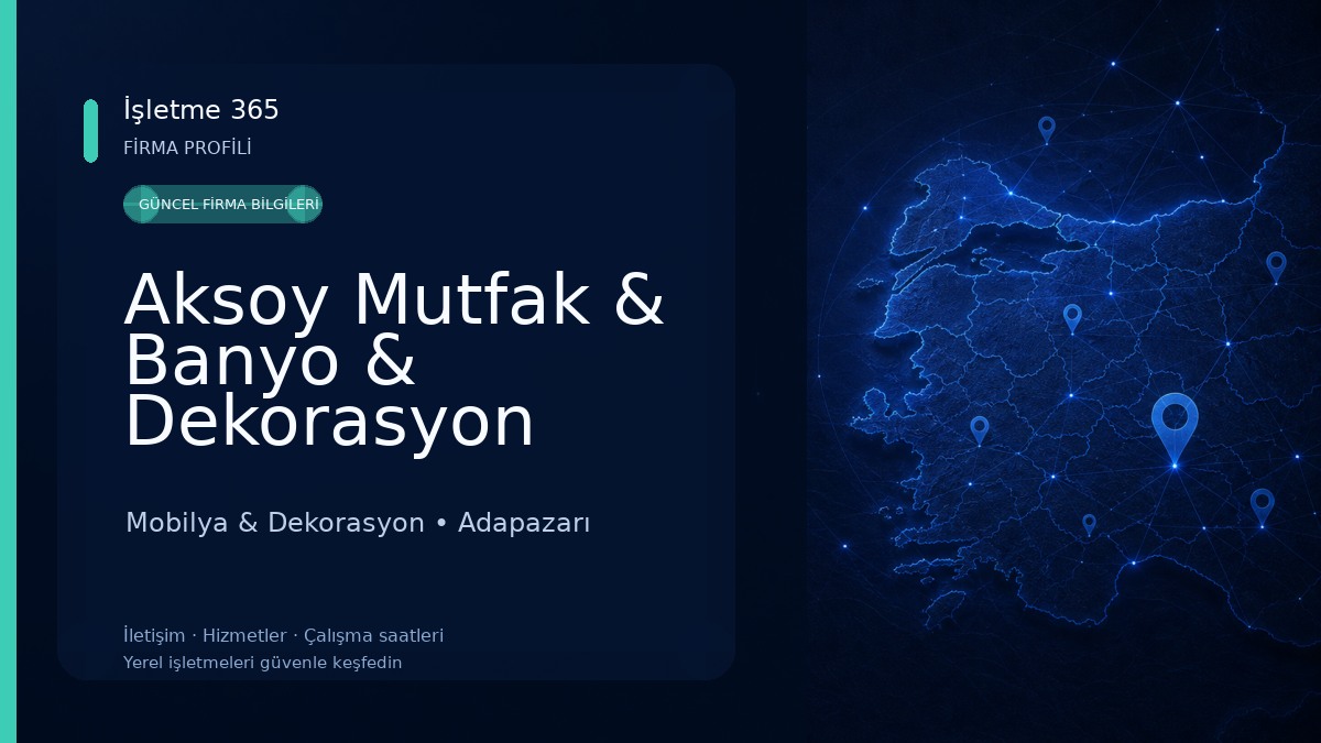 Aksoy Mutfak & Banyo & Dekorasyon Proje ve İmalat