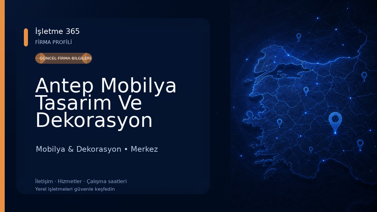 Antep Mobilya Tasarim Ve Dekorasyon Mobilya & Dekorasyon