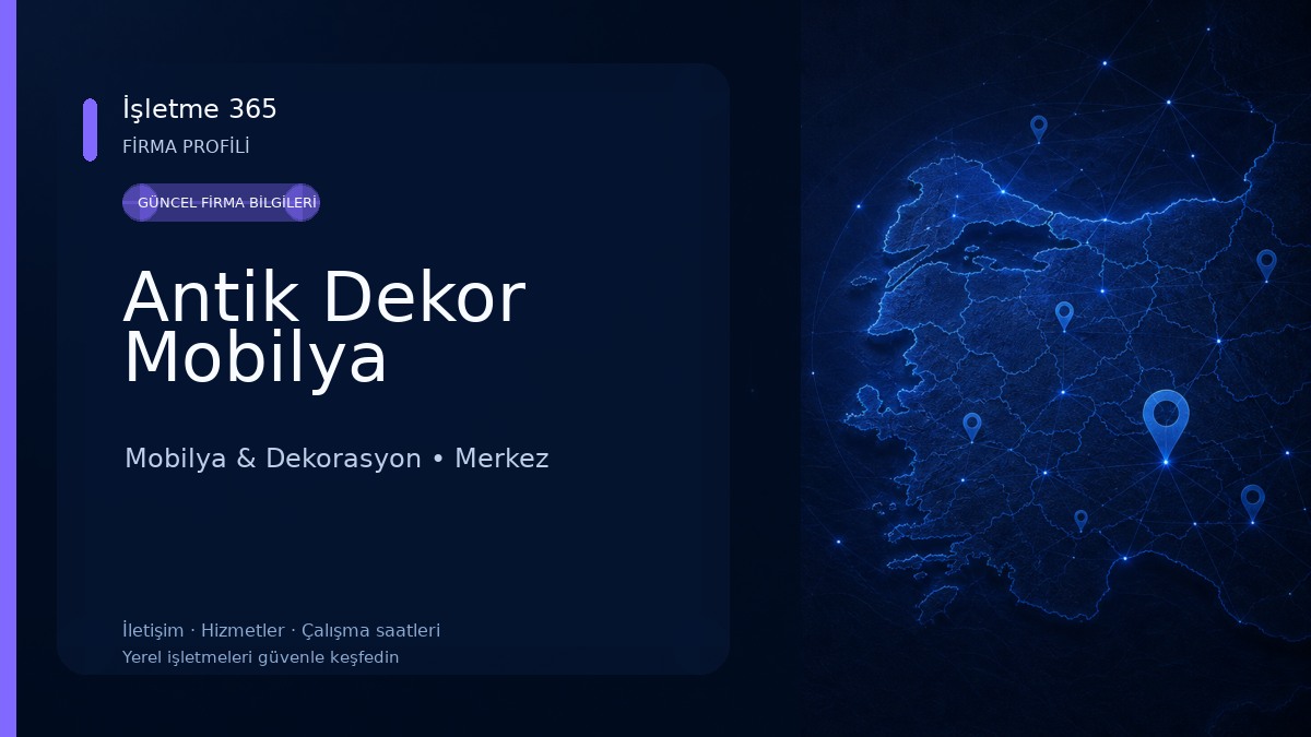 Antik Dekor Mobilya