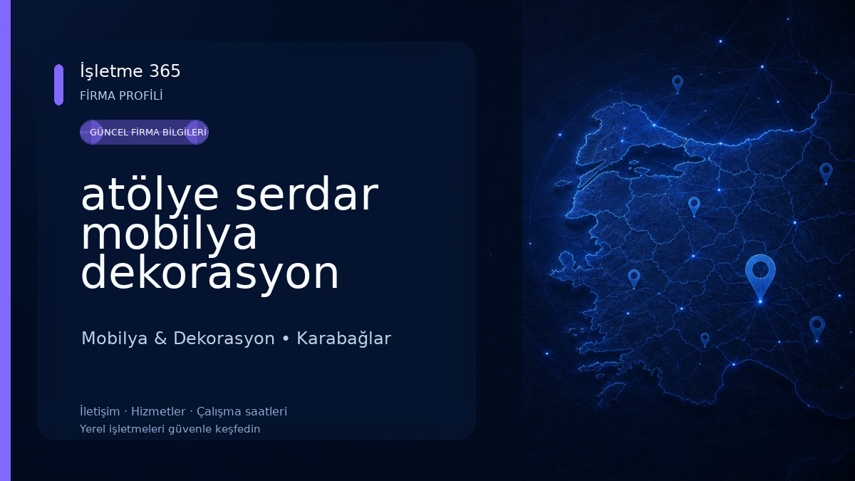 atölye serdar mobilya dekorasyon tadilat imalat ve nakliye hizmetleri Mobilya & Dekorasyon