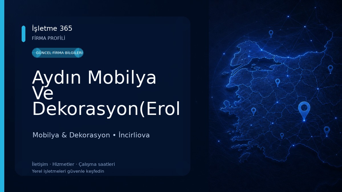 Aydın Mobilya Ve Dekorasyon(Erol Aydın) Mobilya & Dekorasyon