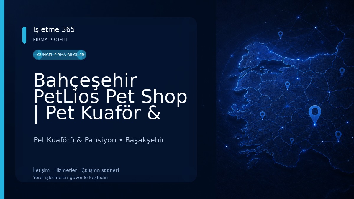 Bahçeşehir PetLios Pet Shop | Pet Kuaför & Pet Otel