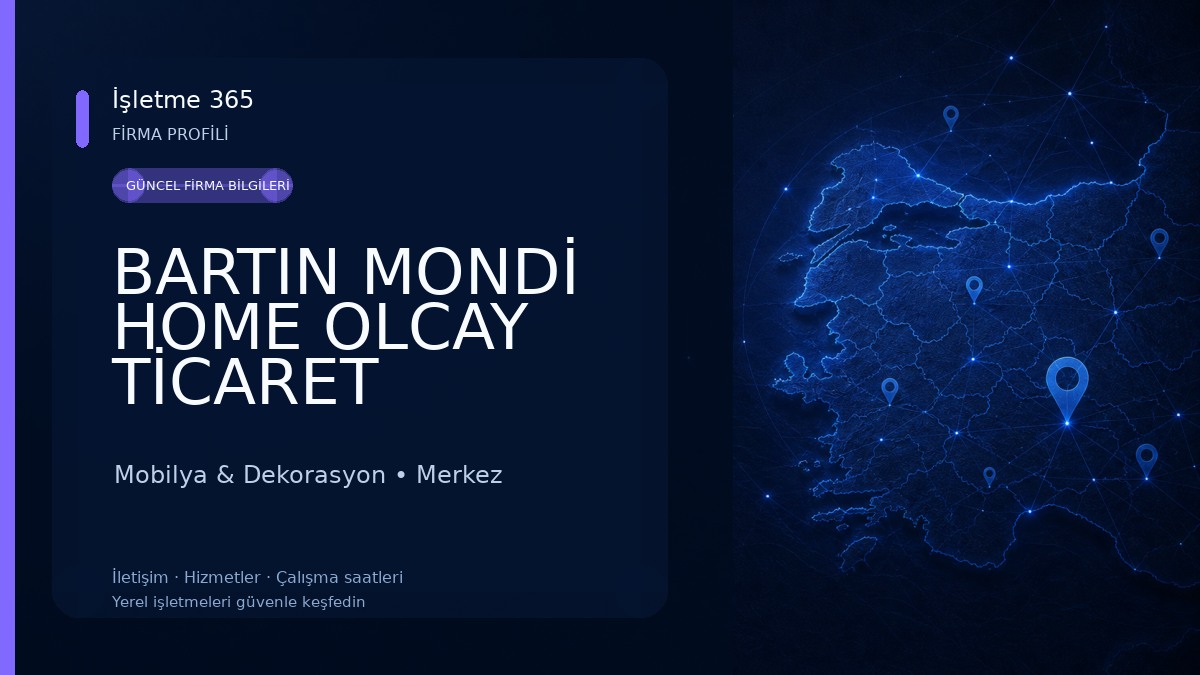 BARTIN MONDİ HOME OLCAY TİCARET
