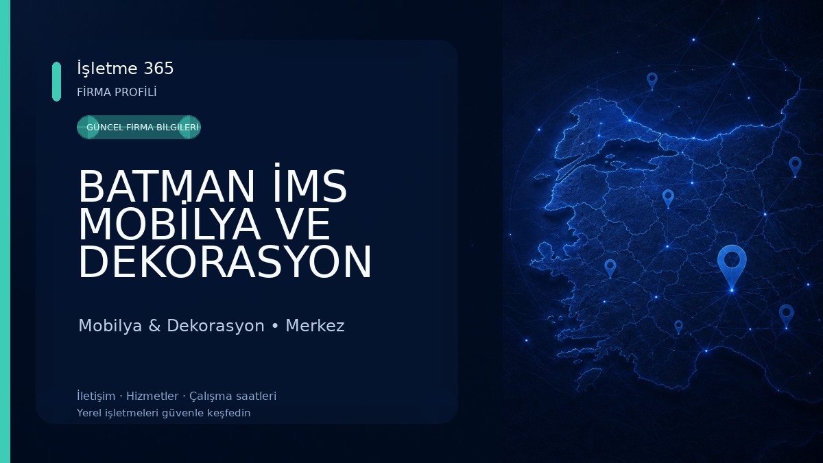 BATMAN İMS MOBİLYA VE DEKORASYON Mobilya & Dekorasyon