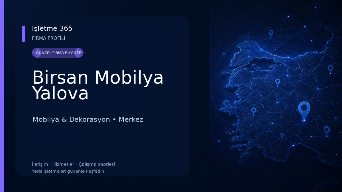 Birsan Mobilya Yalova Mobilya & Dekorasyon