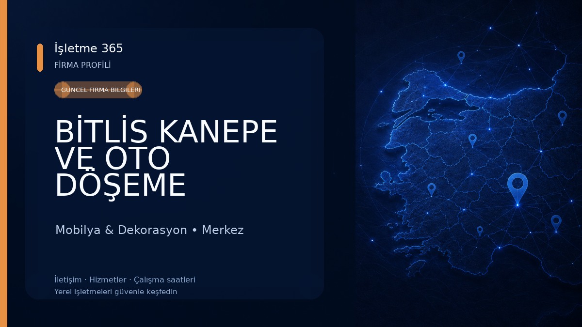 BİTLİS KANEPE VE OTO DÖŞEME