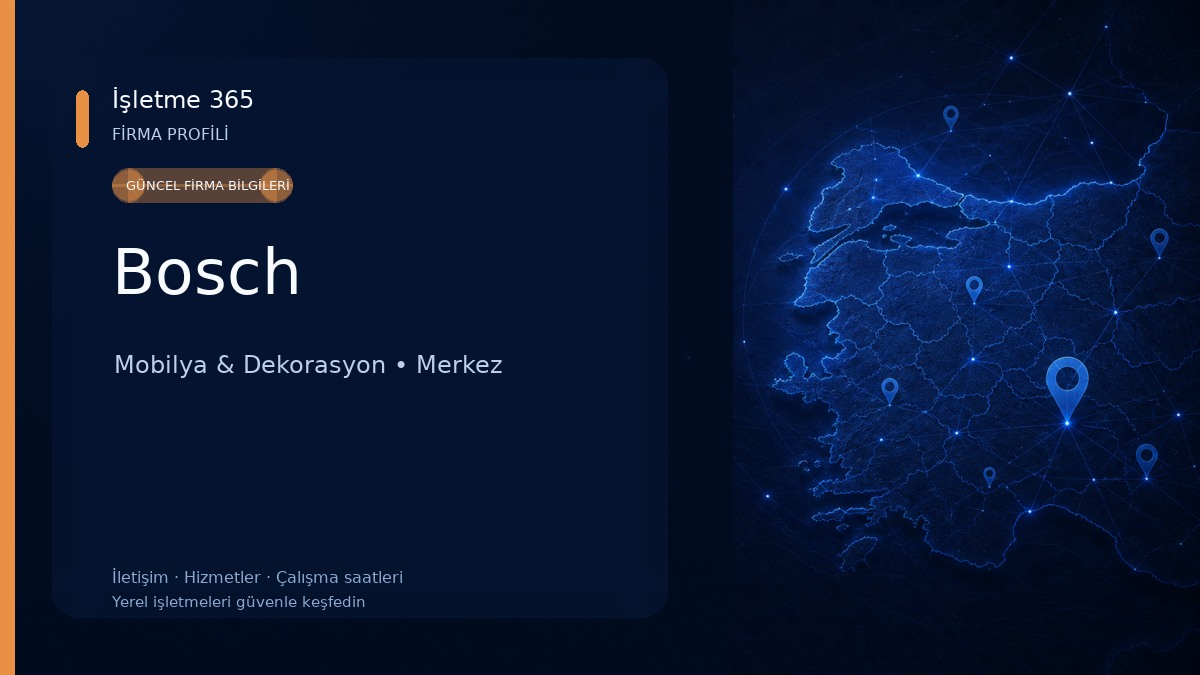 Bosch Mobilya & Dekorasyon