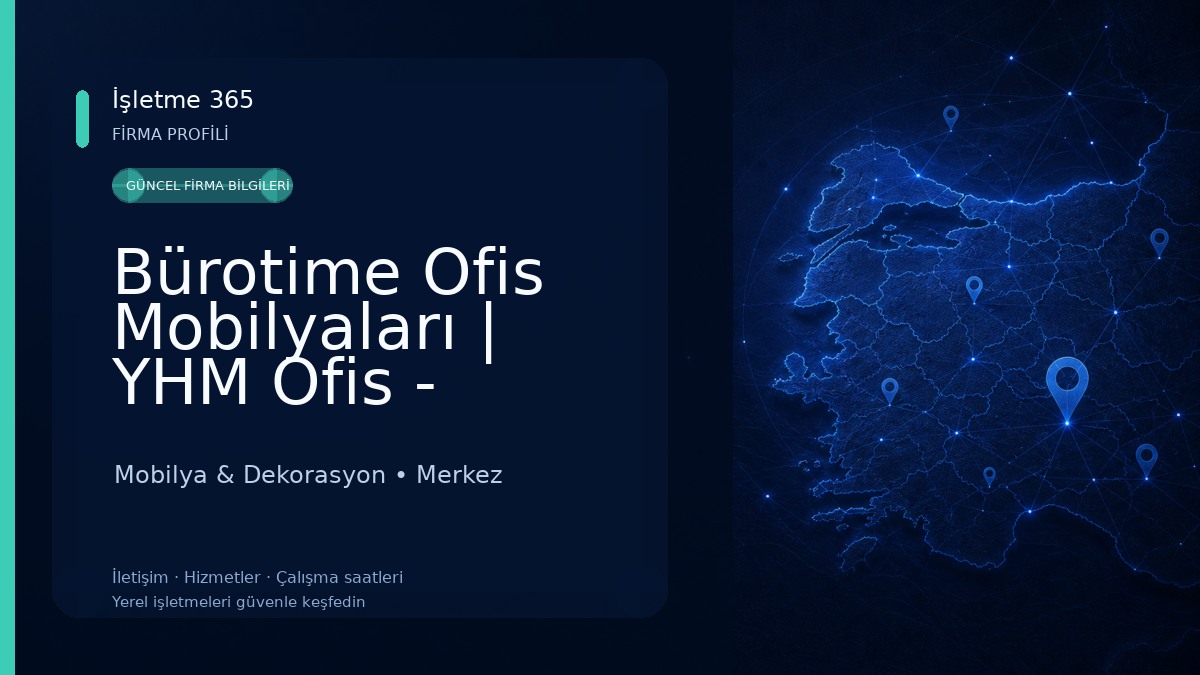 Bürotime Ofis Mobilyaları | YHM Ofis - Kırşehir Mobilya & Dekorasyon