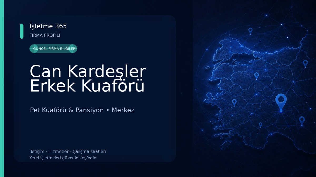 Can Kardeşler Erkek Kuaförü Pet Kuaförü & Pansiyon