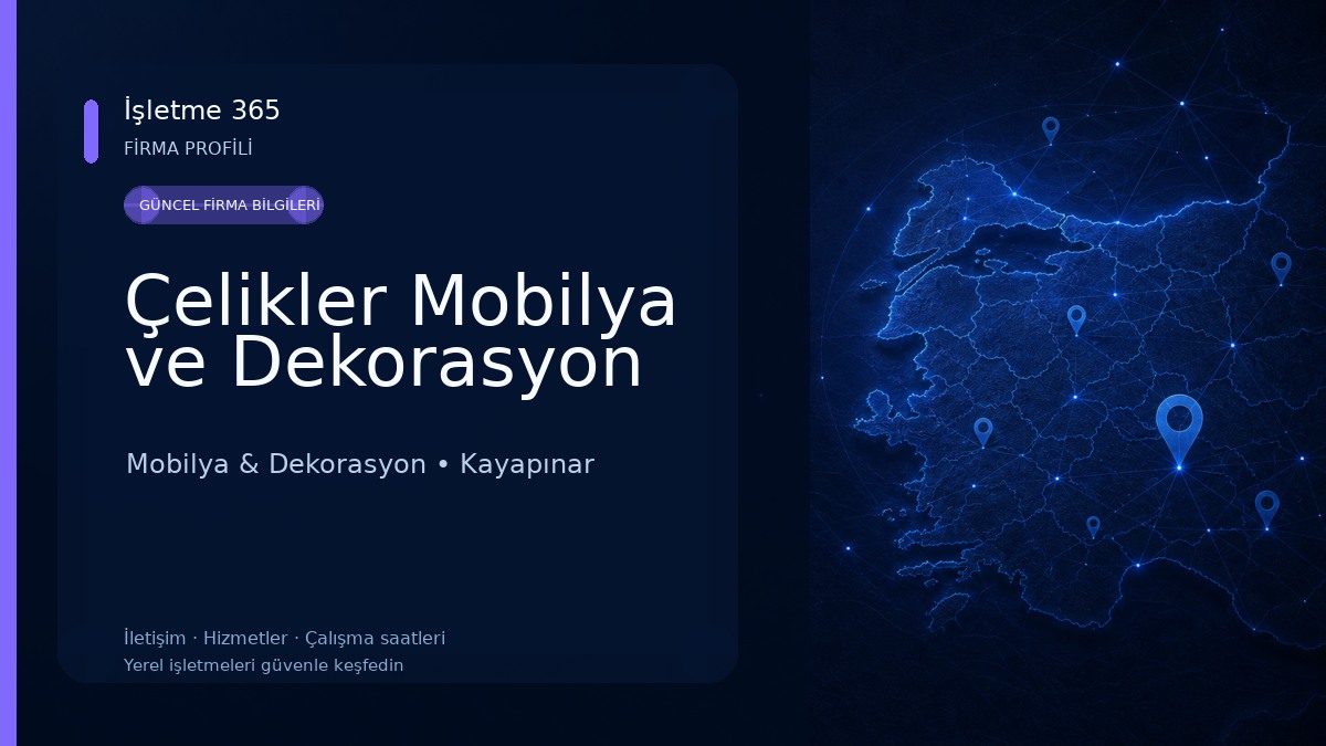 Çelikler Mobilya ve Dekorasyon 