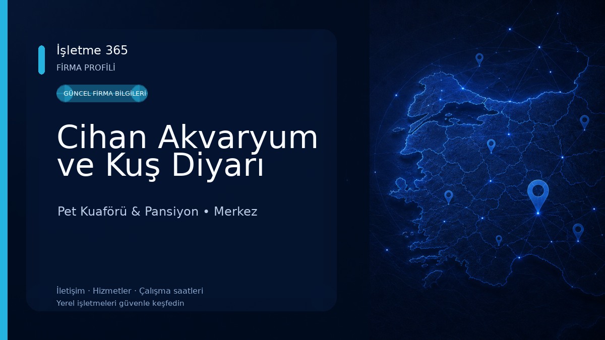 Cihan Akvaryum ve Kuş Diyarı Pet Kuaförü & Pansiyon