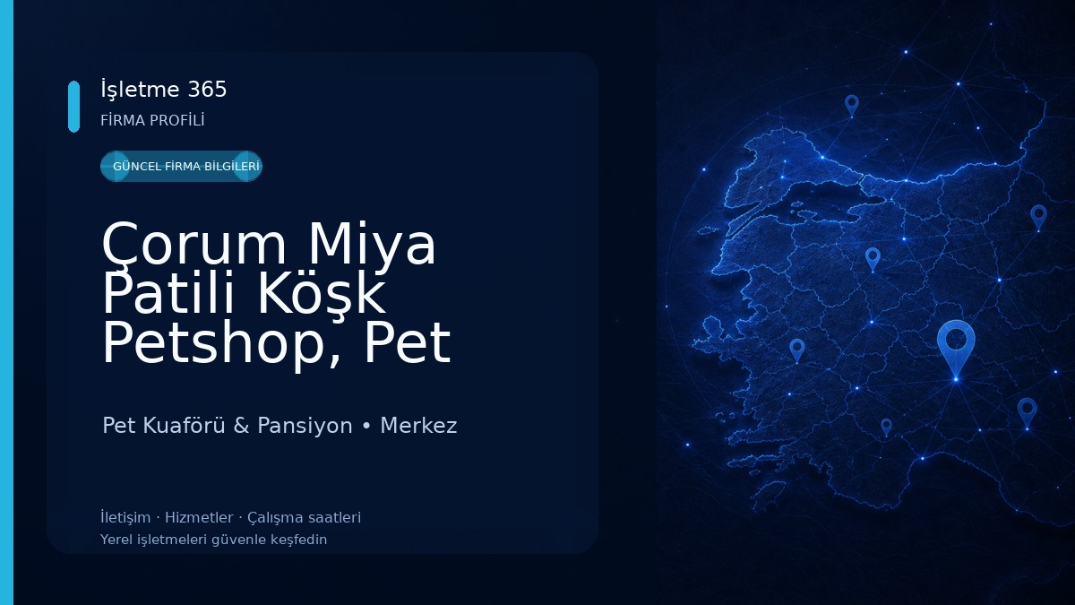Çorum Miya Patili Köşk Petshop, Pet Kuaför, Pet Otel