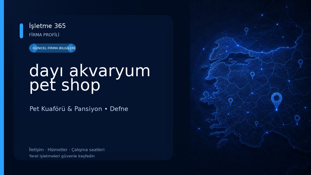 dayı akvaryum pet shop Pet Kuaförü & Pansiyon