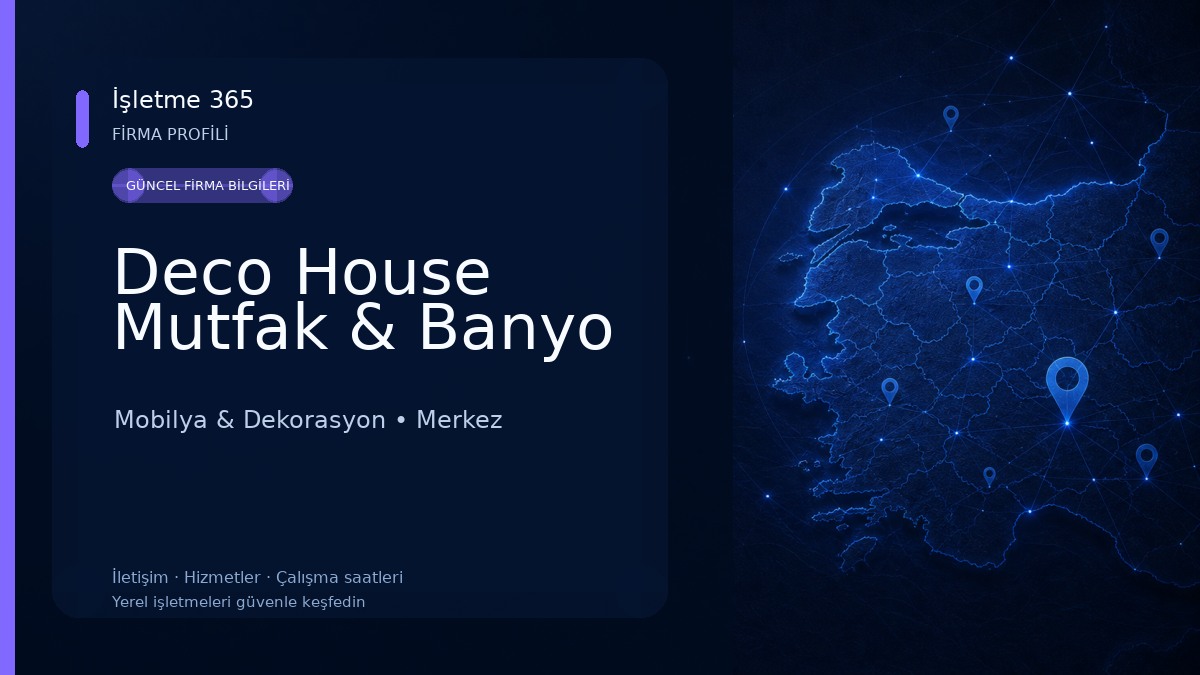 Deco House Mutfak & Banyo Mobilya & Dekorasyon