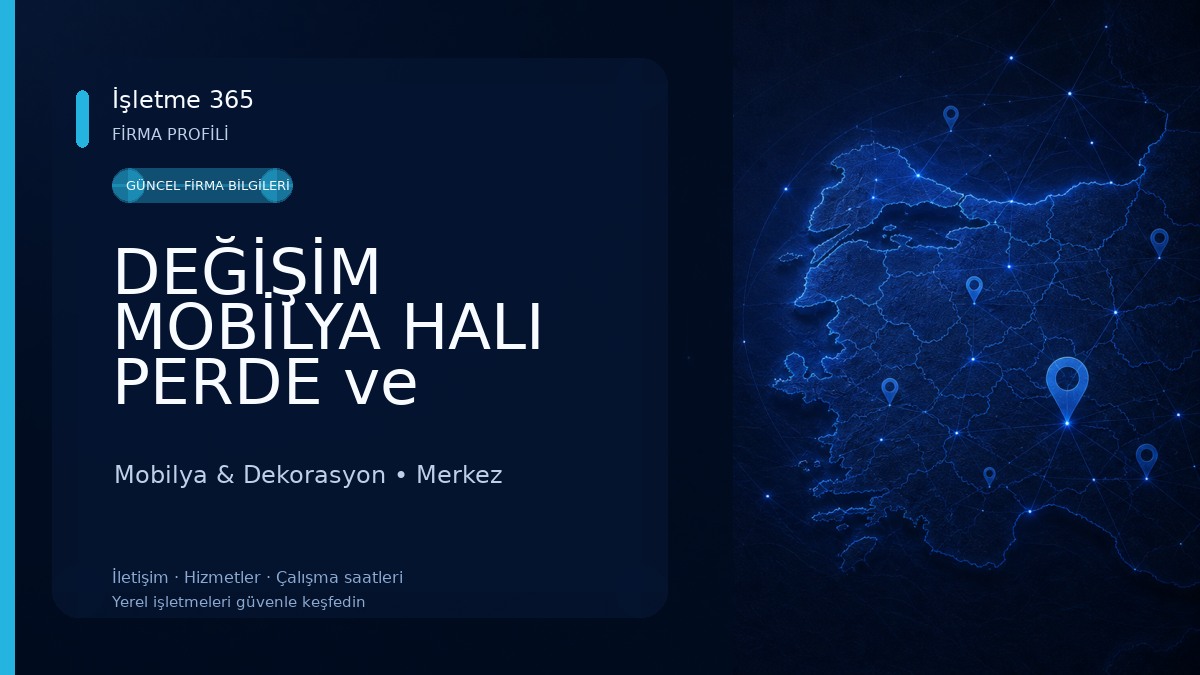 DEĞİŞİM MOBİLYA HALI PERDE ve *BAMBİ YATAK*