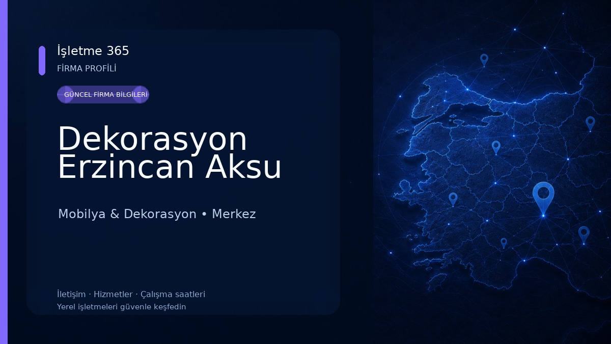 Dekorasyon Erzincan Aksu