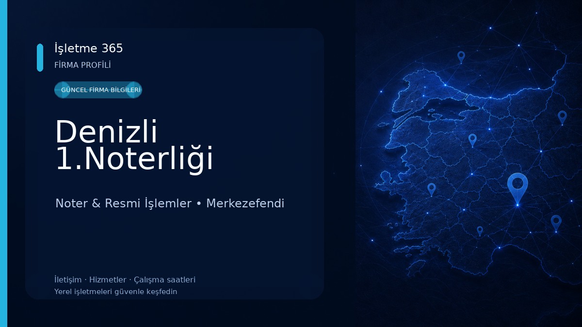 Denizli 1.Noterliği Noter & Resmi İşlemler