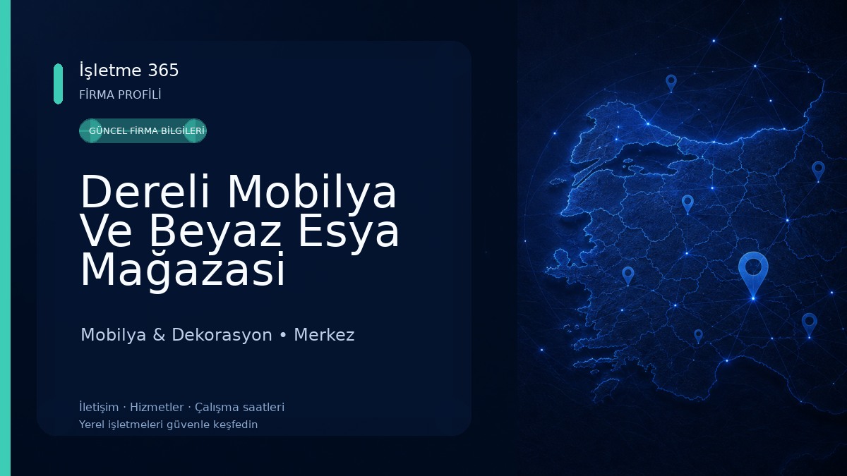 Dereli Mobilya Ve Beyaz Esya Mağazasi Mobilya & Dekorasyon