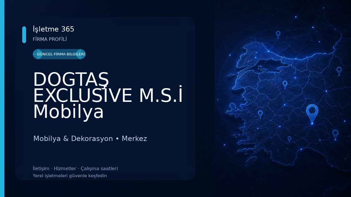 DOGTAŞ EXCLUSİVE M.S.İ Mobilya Mobilya & Dekorasyon
