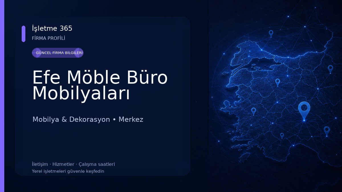 Efe Möble Büro Mobilyaları Mobilya & Dekorasyon