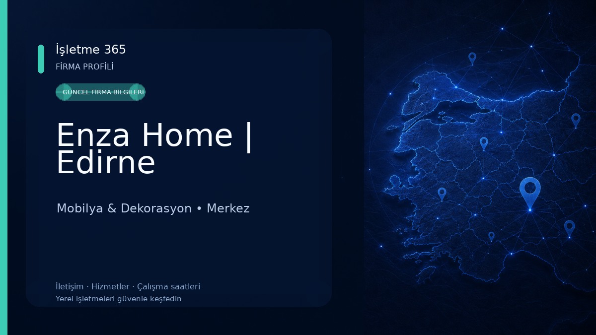 Enza Home | Edirne Mobilya & Dekorasyon
