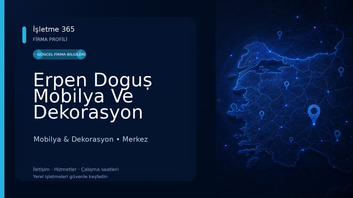 Erpen Doguṣ Mobilya Ve Dekorasyon