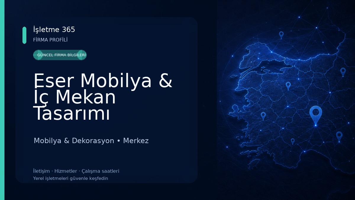 Eser Mobilya & İç Mekan Tasarımı Mobilya & Dekorasyon