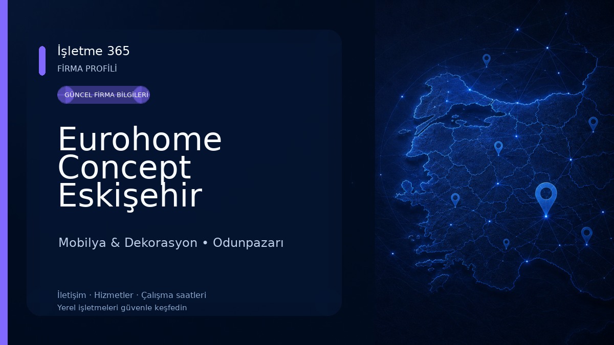 Eurohome Concept Eskişehir Mobilya & Dekorasyon