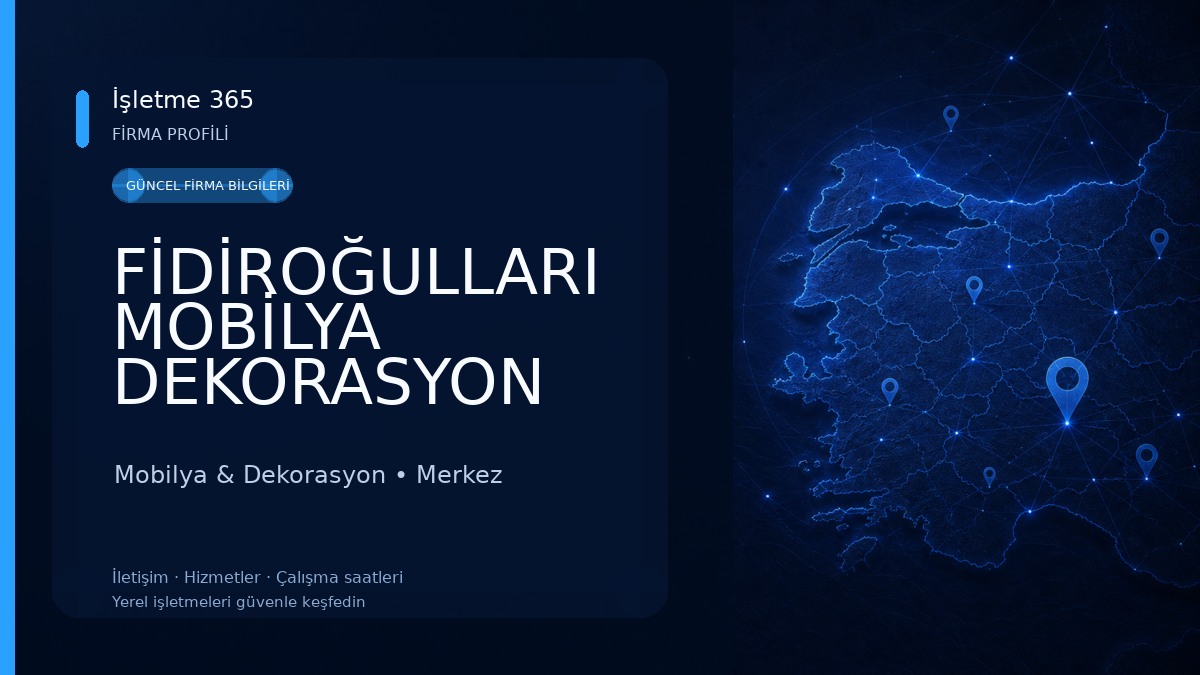 FİDİROĞULLARI MOBİLYA DEKORASYON