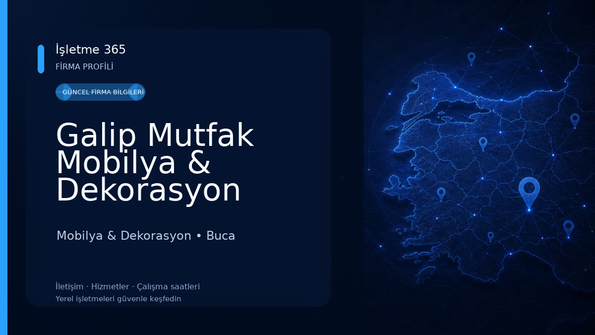 Galip Mutfak Mobilya & Dekorasyon Mobilya & Dekorasyon