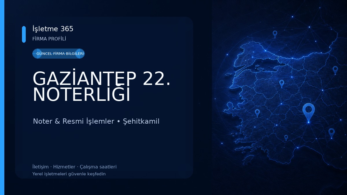GAZİANTEP 22. NOTERLİĞİ