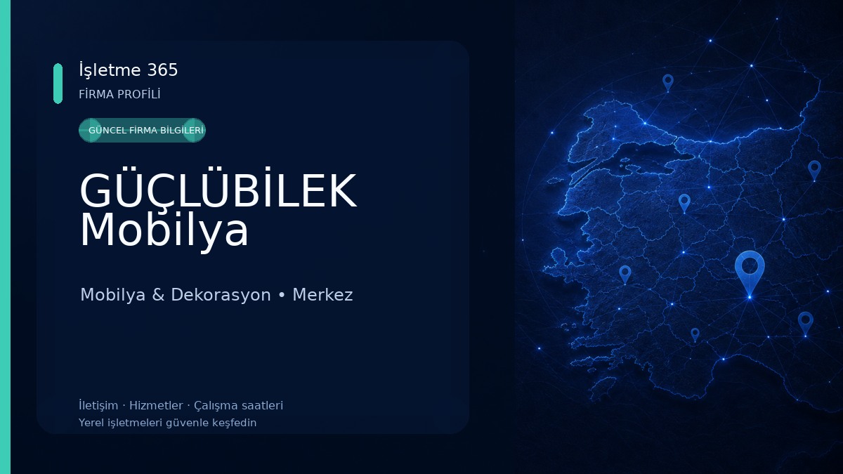 GÜÇLÜBİLEK Mobilya Mobilya & Dekorasyon