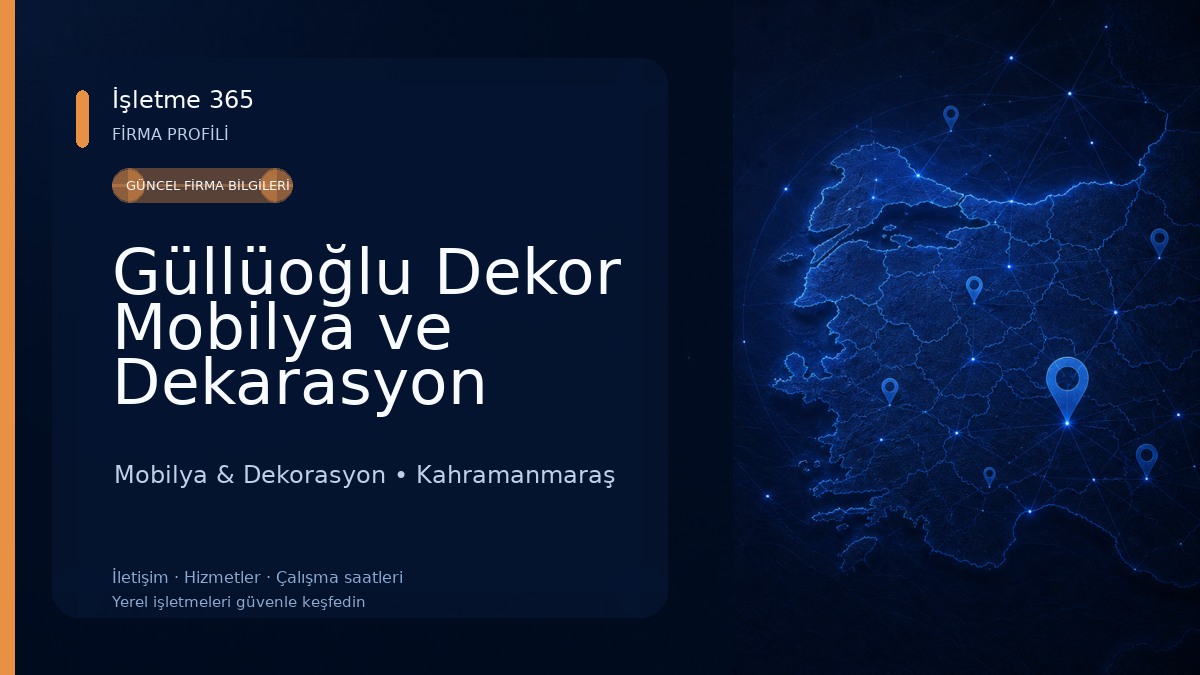 Güllüoğlu Dekor Mobilya ve Dekarasyon 