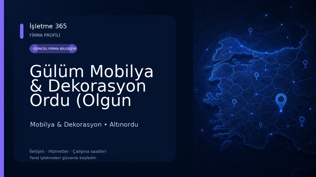Gülüm Mobilya & Dekorasyon Ordu (Olgun Gül)