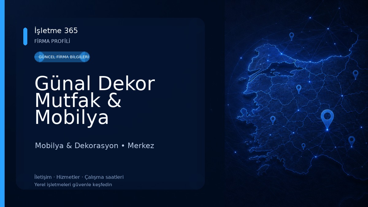 Günal Dekor Mutfak & Mobilya Mobilya & Dekorasyon