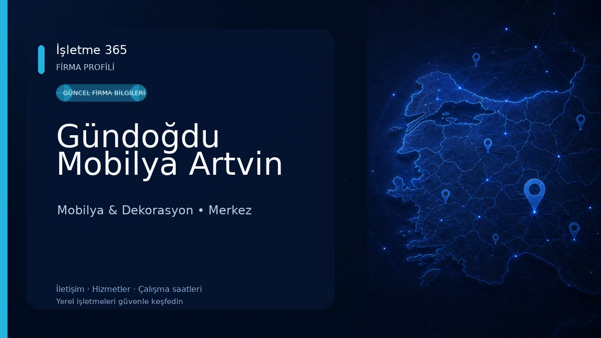 Gündoğdu Mobilya Artvin