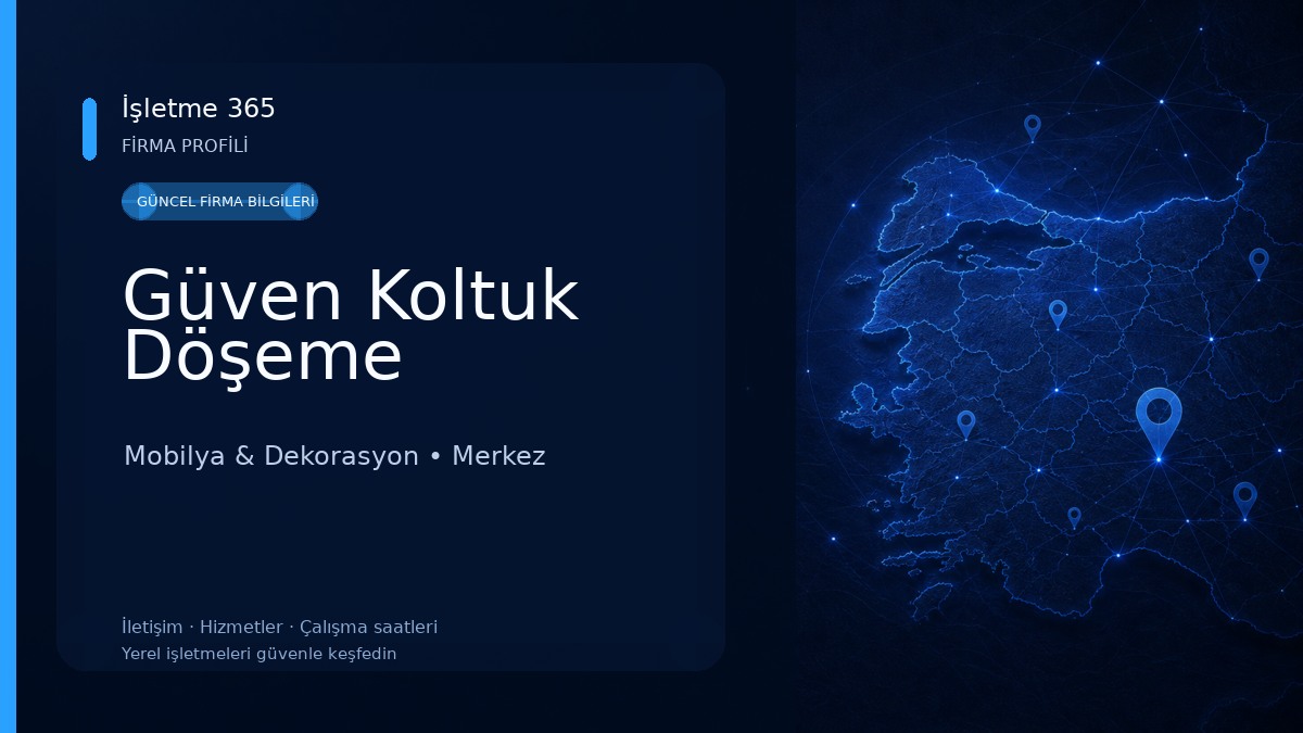 Güven Koltuk Döşeme Mobilya & Dekorasyon
