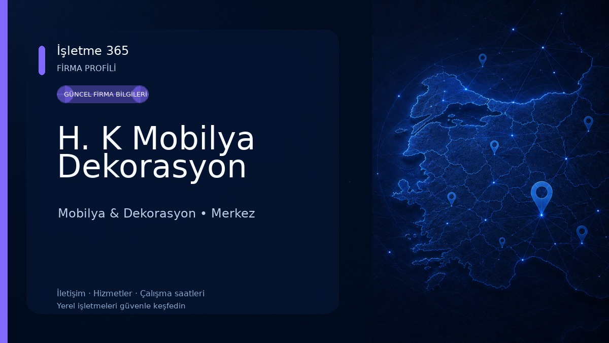 H. K Mobilya Dekorasyon