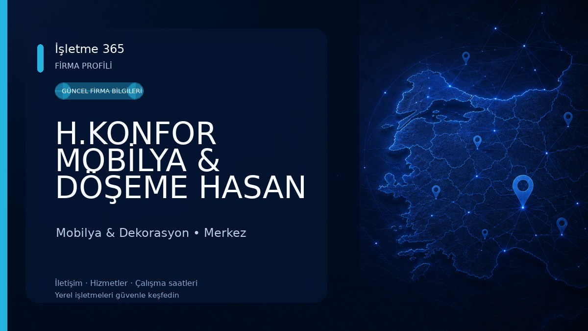 H.KONFOR MOBİLYA & DÖŞEME HASAN ULU Mobilya & Dekorasyon