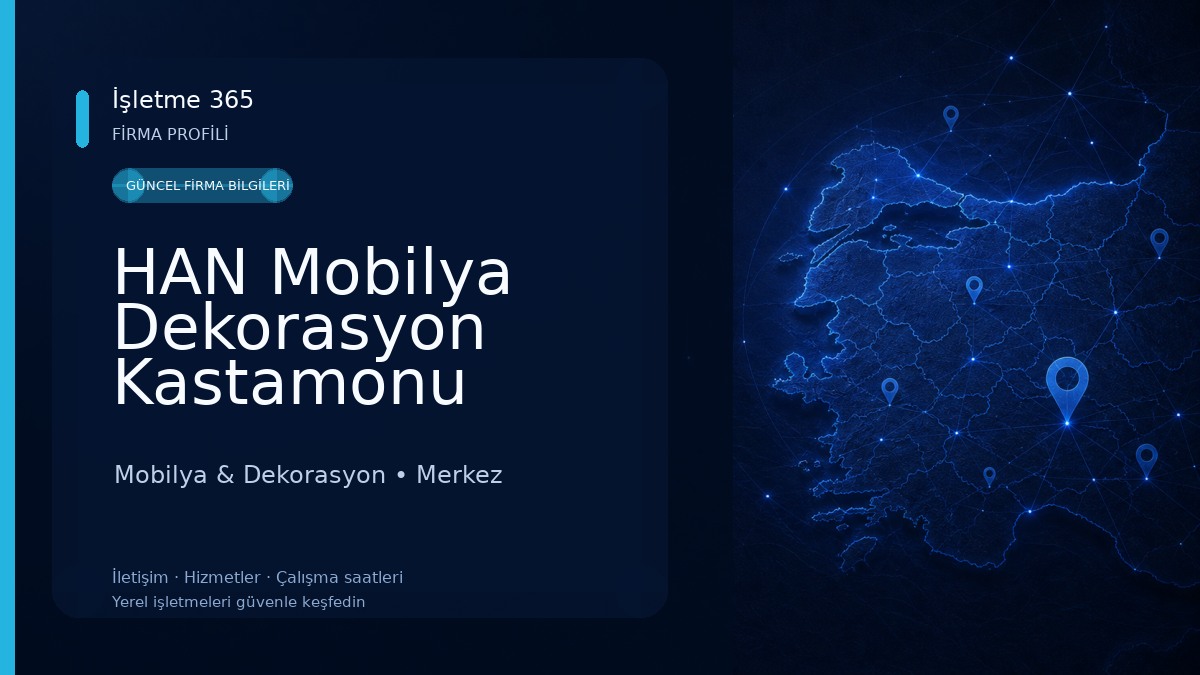 HAN Mobilya Dekorasyon Kastamonu Mobilya & Dekorasyon