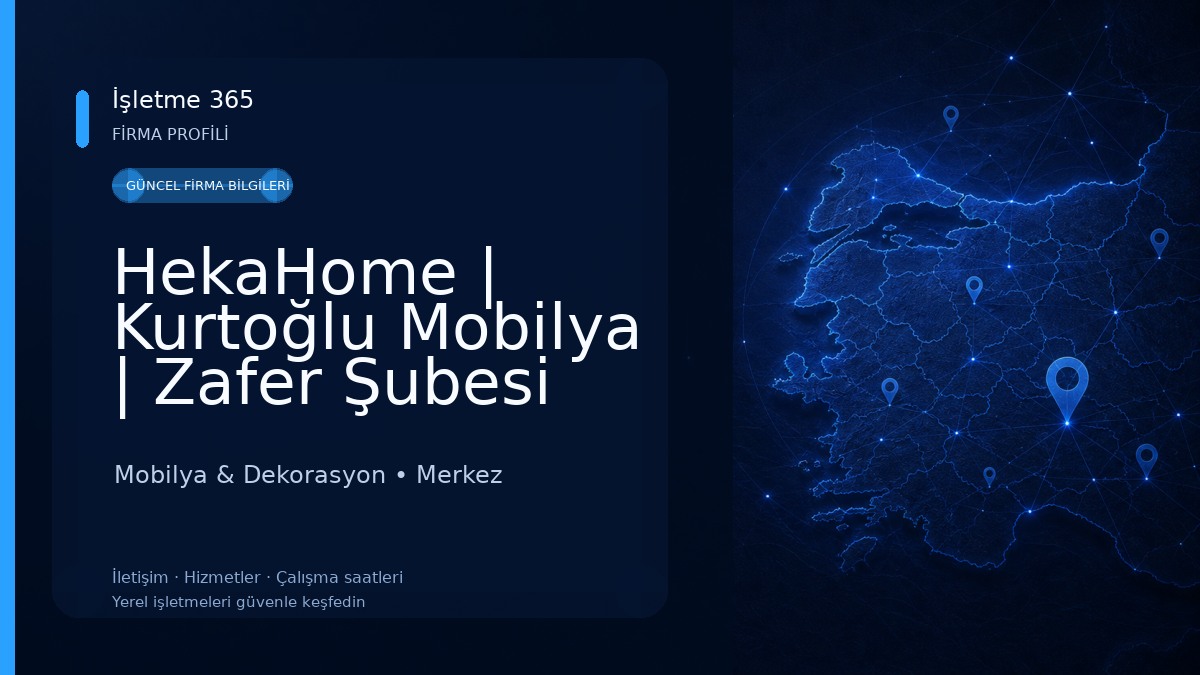 HekaHome | Kurtoğlu Mobilya | Zafer Şubesi