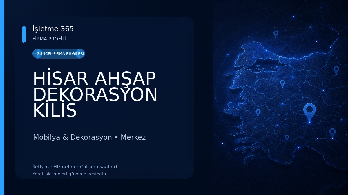 HİSAR AHŞAP DEKORASYON KİLİS Mobilya & Dekorasyon