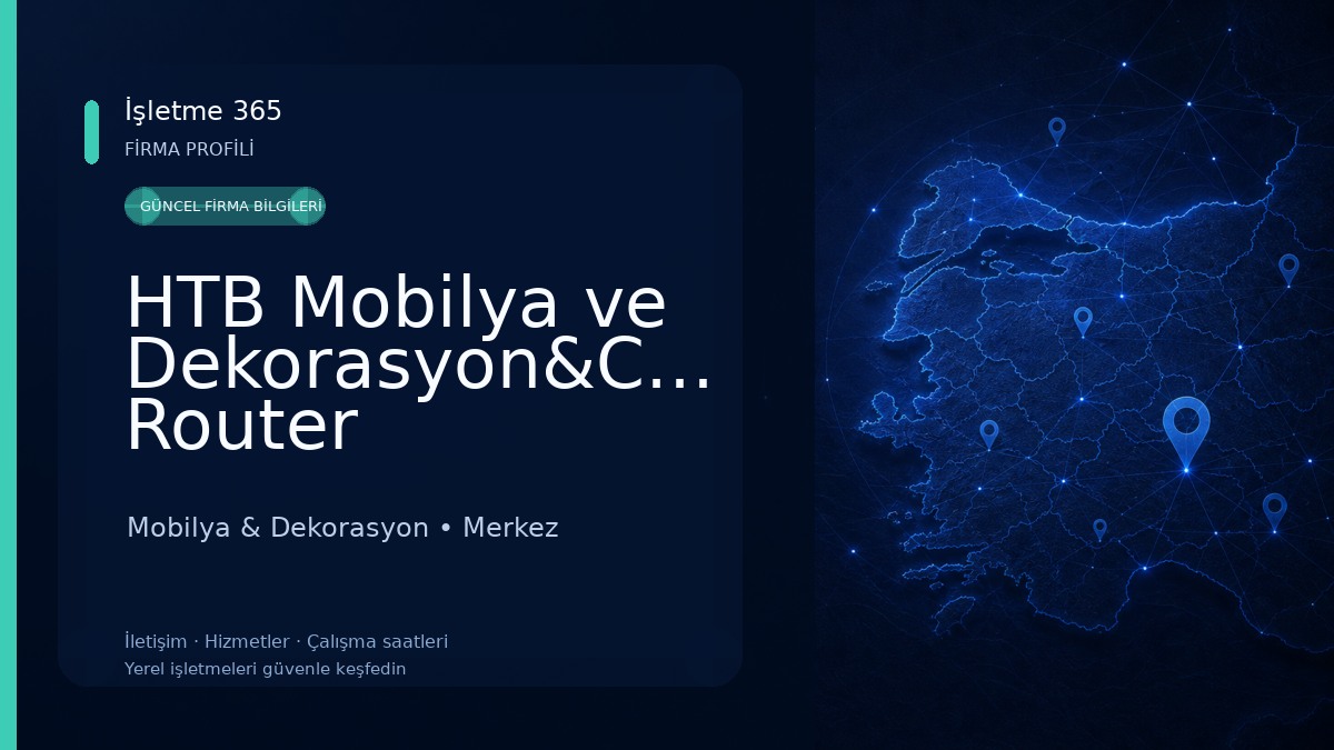 HTB Mobilya ve Dekorasyon&CNC Router Mobilya & Dekorasyon